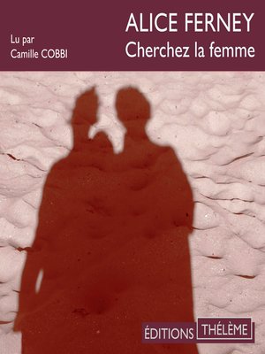 cover image of Cherchez la femme